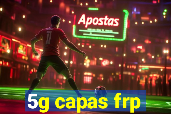 5g capas frp